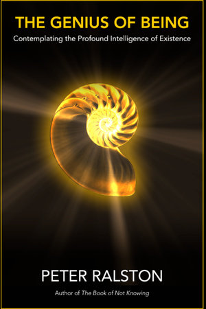 The Genius of Being by Peter Ralston