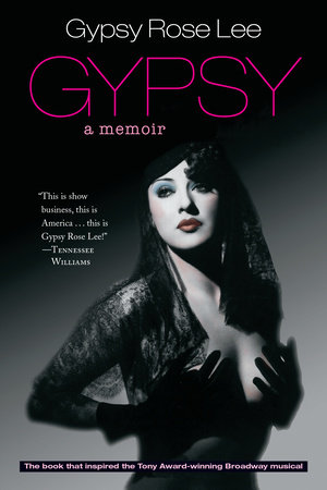 Gypsy by Gypsy Rose Lee