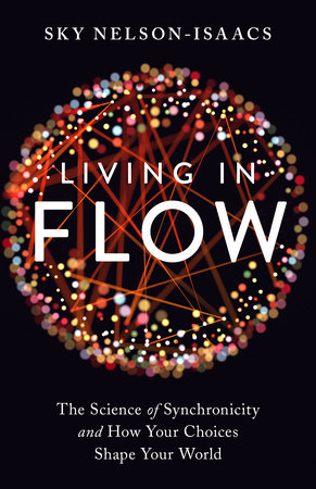 Living in Flow by Sky Nelson-Isaacs