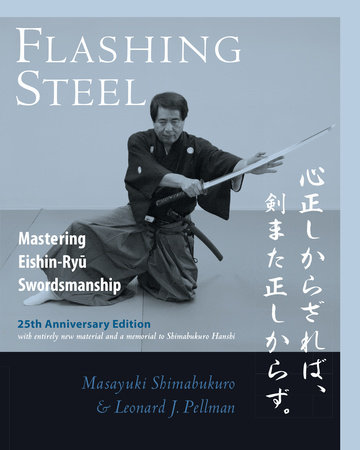 Flashing Steel, 25th Anniversary Edition by Masayuki Shimabukuro and Leonard J. Pellman