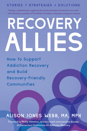 Recovery Allies by Alison Jones Webb, MA, MPH