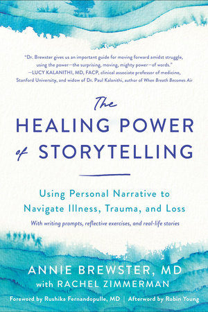 The Healing Power of Storytelling by Annie Brewster, MD