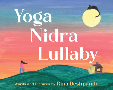 Yoga Nidra Lullaby by Rina Deshpande