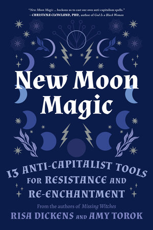 New Moon Magic by Risa Dickens and Amy Torok