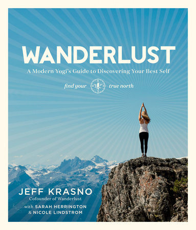 Wanderlust by Jeff Krasno, Sarah Herrington and Nicole Lindstrom