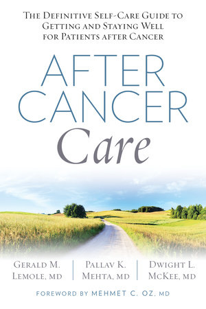 After Cancer Care by Gerald Lemole, Pallav Mehta and Dwight Mckee