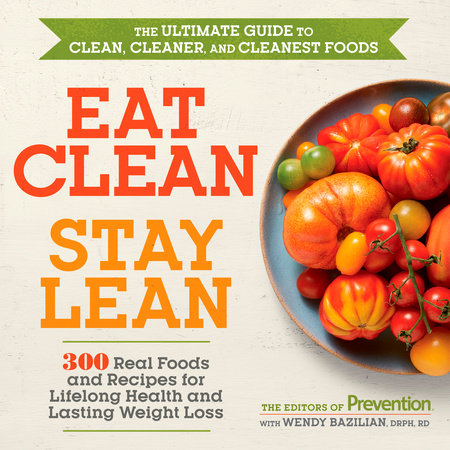 Eat Clean, Stay Lean by Editors Of Prevention Magazine