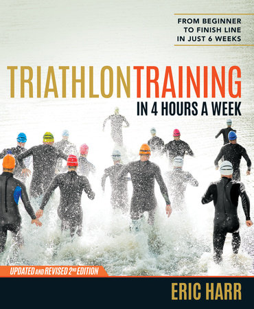 Triathlon Training in 4 Hours a Week by Eric Harr