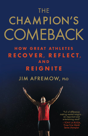 The Champion's Comeback by Jim Afremow