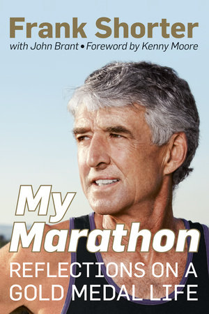 My Marathon by Frank Shorter and John Brant