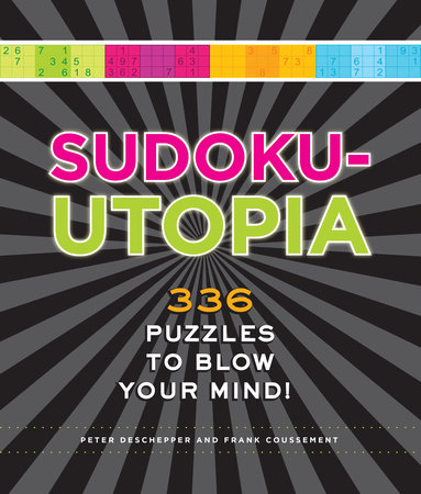 Sudoku-Utopia by Peter De Schepper and Frank Coussement