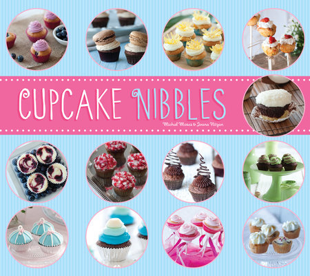 Cupcake Nibbles by Michal Moses and Ivana Nitzan