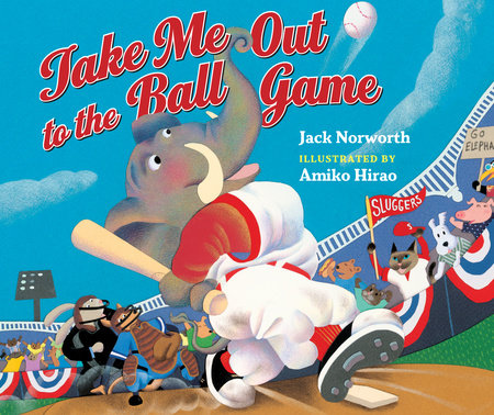 Take Me Out to the Ball Game by 