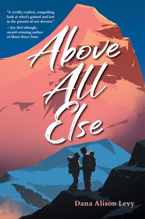 Above All Else by Dana Alison Levy