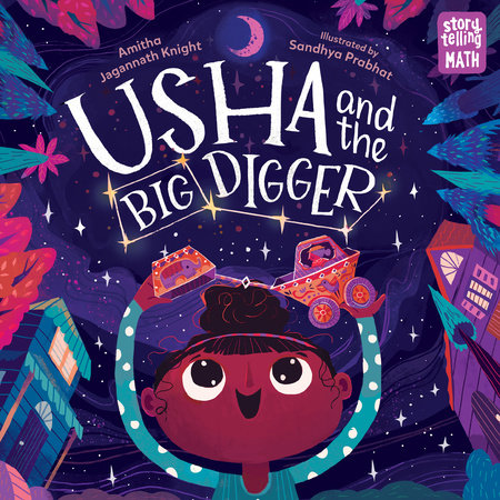 Usha and the Big Digger by Amitha Jagannath Knight