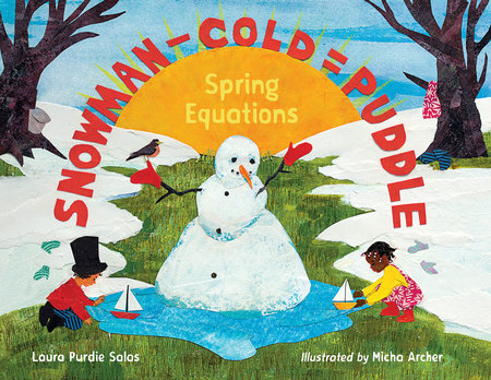 Snowman - Cold = Puddle by Laura Purdie Salas