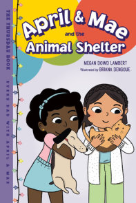April & Mae and the Animal Shelter