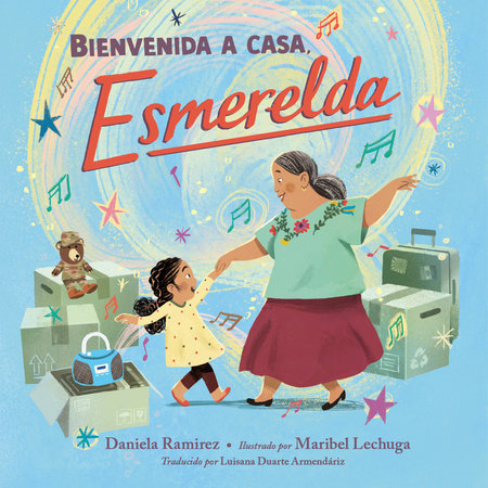 Bienvenida a casa, Esmerelda by Daniela Ramirez