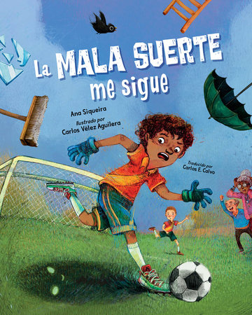 La mala suerte me sigue (Spanish Edition) by Ana Siqueira