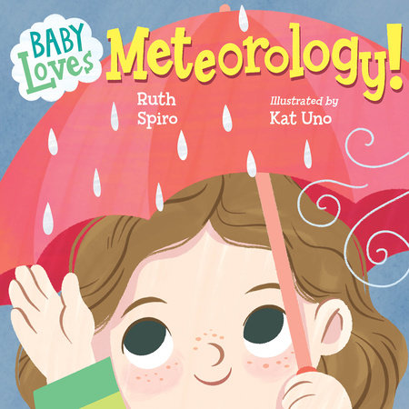 Baby Loves Meteorology by Ruth Spiro