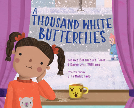 A Thousand White Butterflies by Jessica Betancourt-Perez and Karen Lynn Williams