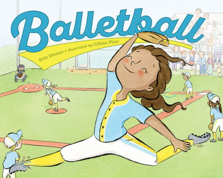 Balletball by Erin Dionne