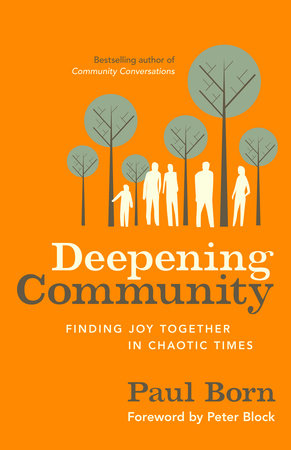 Deepening Community by Paul Born