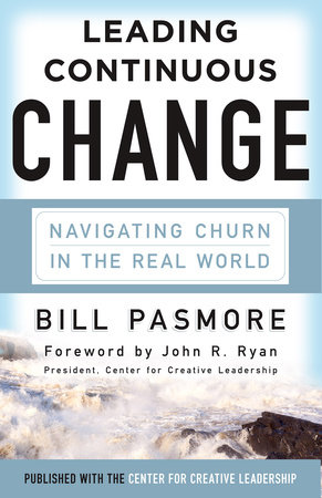 Leading Continuous Change by Bill Pasmore