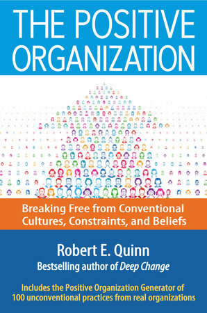 The Positive Organization by Robert E. Quinn