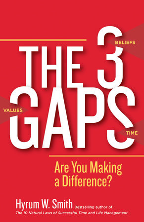 The 3 Gaps by Hyrum W. Smith