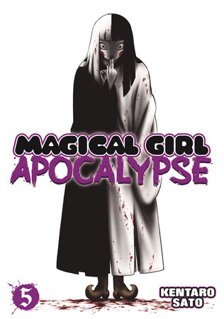 Magical Girl Apocalypse Vol. 5 by Kentaro Sato