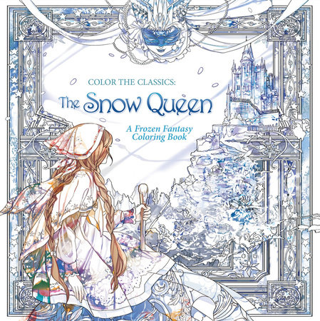Color the Classics: The Snow Queen by Jae-Eun Lee
