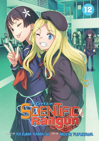 A Certain Scientific Railgun Vol. 12 by Kazuma Kamachi