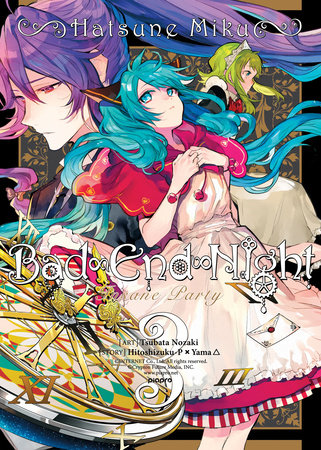 Hatsune Miku: Bad End Night Vol. 3 by Original concept by Hitoshizuku-P x Yama; Tsubata Nozaki