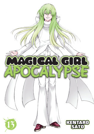Magical Girl Apocalypse Vol. 13 by Kentaro Sato