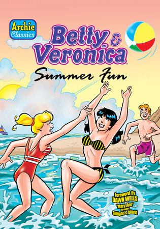Betty & Veronica Summer Fun by Frank Doyle