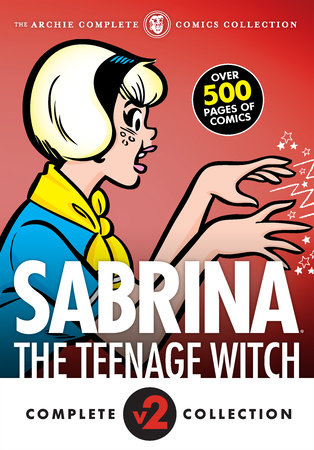 The Complete Sabrina the Teenage Witch: 1972-1973 by Archie Superstars
