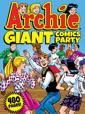 Archie Giant Comics Party by Archie Superstars