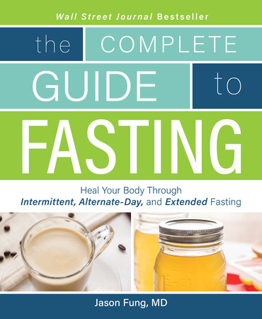 Complete Guide To Fasting by Jason Fung