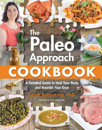 Paleo Approach Cookbook by Sarah Ballantyne