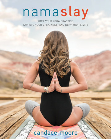 Namaslay by Candace Moore