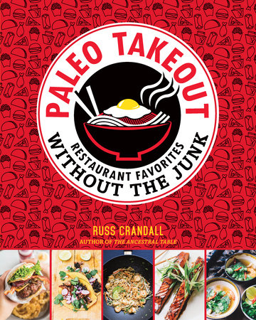 Paleo Takeout by Russ Crandall