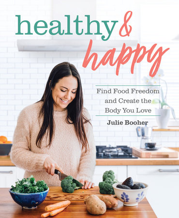 Healthy & Happy by Julie Booher