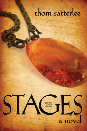 The Stages by Thom Satterlee