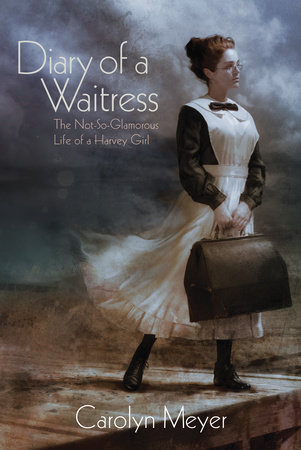 Diary of a Waitress by Carolyn Meyer