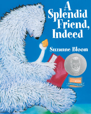 A Splendid Friend, Indeed by Suzanne Bloom