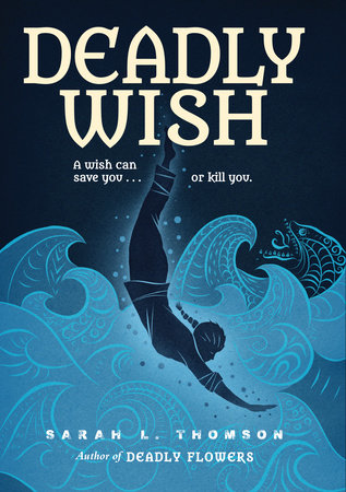 Deadly Wish by Sarah L. Thomson