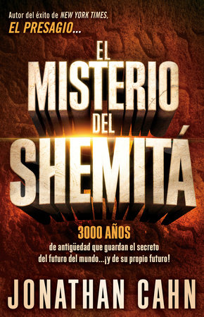 El misterio del Shemitá / The Mystery of the Shemitah by Jonathan Cahn