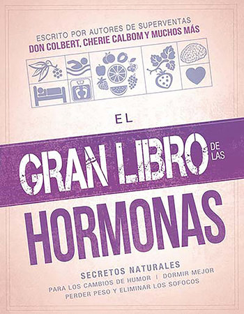 El gran libro de las hormonas / The Big Book of Hormones by Siloam Editors