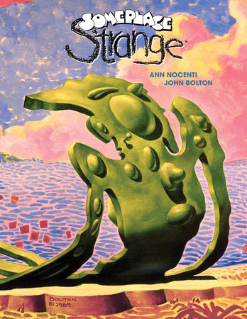 Someplace Strange by Ann Nocenti